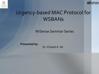 Urgency-based MAC Protocol for WSBANs