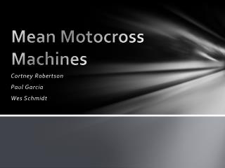 Mean Motocross Machines