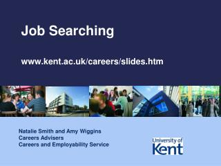 Job Searching www.kent.ac.uk/careers/slides.htm
