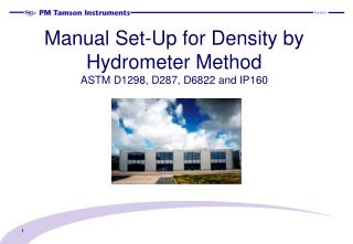 Manual Set-Up for Density by Hydrometer Method ASTM D1298 , D287 , D6822 and IP160