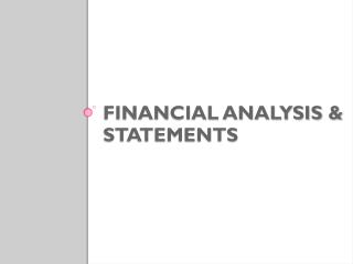 Financial analysis &amp; statements
