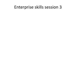 Enterprise skills session 3