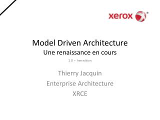 Model Driven Architecture Une renaissance en cours 1.0 - free edition