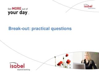 Break-out: practical questions