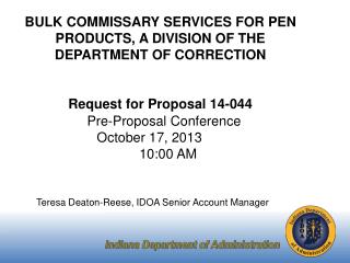 BULK COMMISSARY SERVICES FOR PEN PRODUCTS, A DIVISION OF THE DEPARTMENT OF CORRECTION Request for Proposal 14-044
