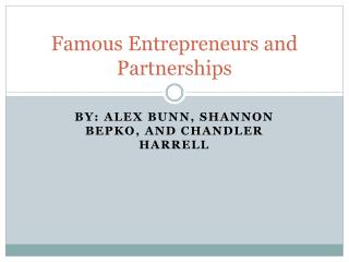 Famous Entrepreneurs and Partnerships