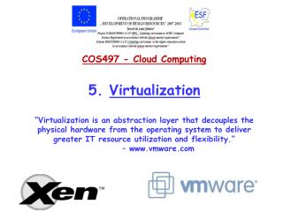 COS497 - Cloud Computing 5. Virtualization