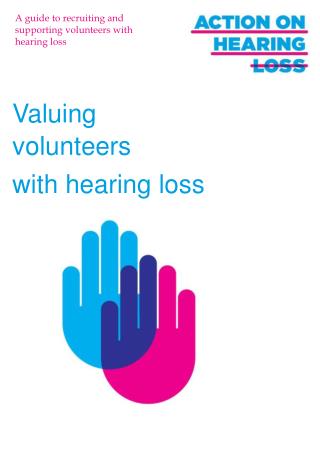 A guide to recruiting and supporting volunteers with hearing loss