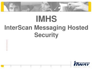 IMHS InterScan Messaging Hosted Security