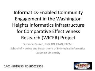 Suzanne Bakken , PhD, RN, FAAN, FACMI School of Nursing and Department of Biomedical Informatics Columbia University