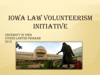 University of Iowa Citizen Lawyer Program 2012