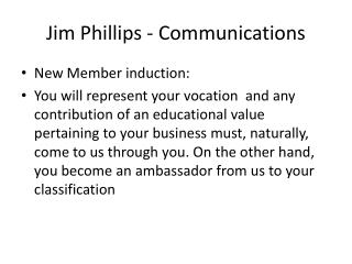 Jim Phillips - Communications