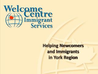 Helping Newcomers and Immigrants in York Region