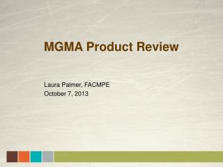 MGMA Product Review