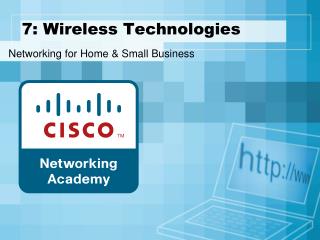7: Wireless Technologies