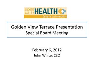 Golden View Terrace Presentation Special Board Meeting
