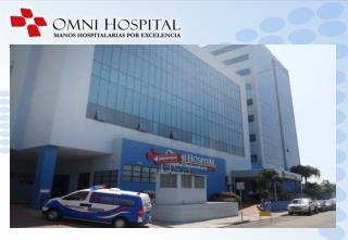 The Hospital Your health is invaluable. Trust it to experienced Ecuadorian healthcare professionals.