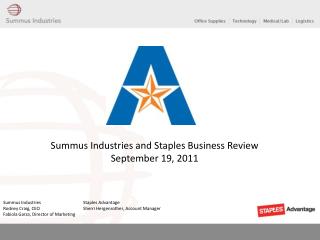 Summus Industries and Staples Business Review September 19, 2011