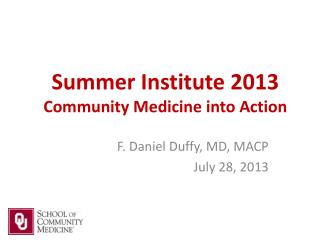 Summer Institute 2013 Community Medicine into Action