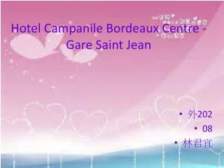 Hotel Campanile Bordeaux Centre - Gare Saint Jean