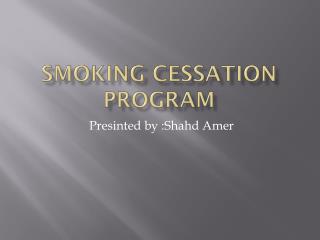 Smoking cessation program