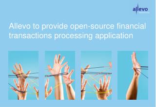 Allevo to provide open-source financial transactions processing application