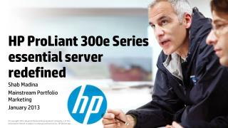 HP ProLiant 300e Series essential server redefined