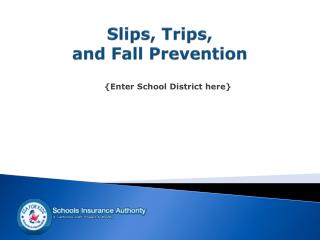 Slips, Trips, and Fall Prevention