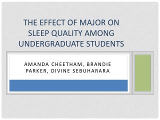 The Effect of major on sleep quality among undergraduate students