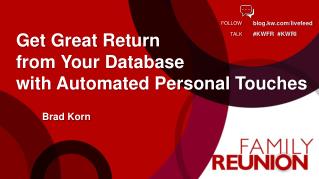 Get Great Return from Your Database with Automated Personal Touches
