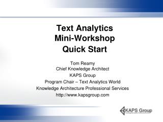 Text Analytics Mini-Workshop Quick Start