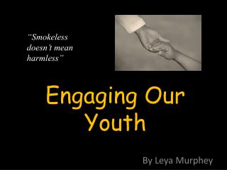 Engaging Our Youth