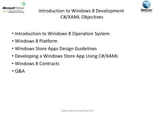 Introduction to Windows 8 Development C#/XAML Objectives