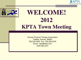 WELCOME! 2012 KPTA Town Meeting