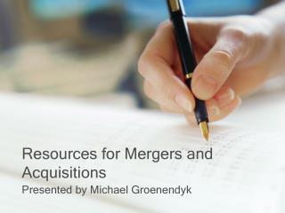 Resources for Mergers and Acquisitions