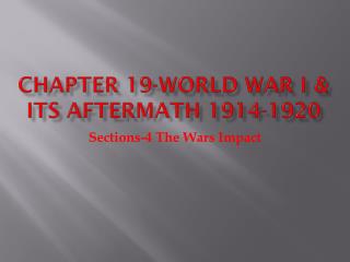 Chapter 19-World War I &amp; Its Aftermath 1914-1920