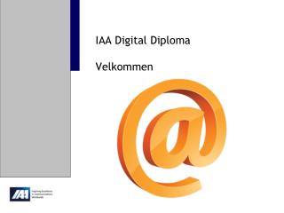 IAA Digital Diploma Velkommen