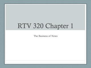 RTV 320 Chapter 1