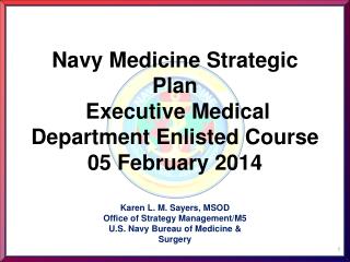 Navy Medicine Strategic Plan Executive Medical Department Enlisted Course 05 February 2014