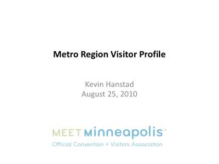 Metro Region Visitor Profile