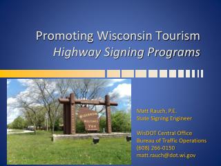 Promoting Wisconsin Tourism 	 Highway Signing Programs