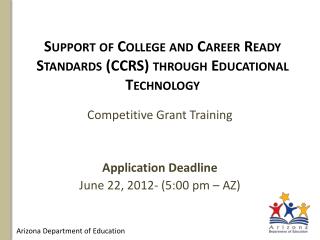 Support of College and Career Ready Standards (CCRS) through Educational Technology