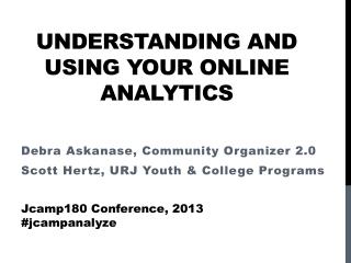 Understanding and using your Online Analytics