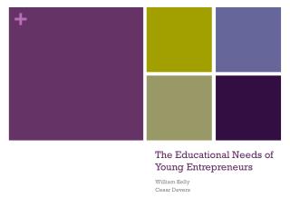 The Educational Needs of Young Entrepreneurs