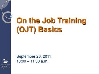 On the Job Training (OJT) Basics