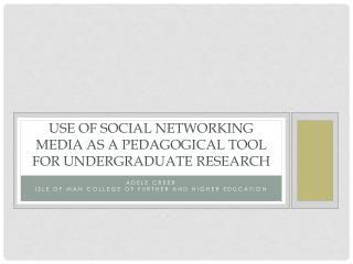 Use of Social Networking Media as a pedagogical Tool for Undergraduate Research