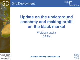 Update on the underground economy and making profit on the black market