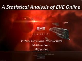 A Statistical Analysis of EVE Online
