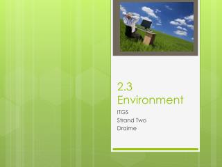 2.3 Environment