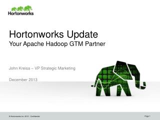 Hortonworks Update Your Apache Hadoop GTM Partner